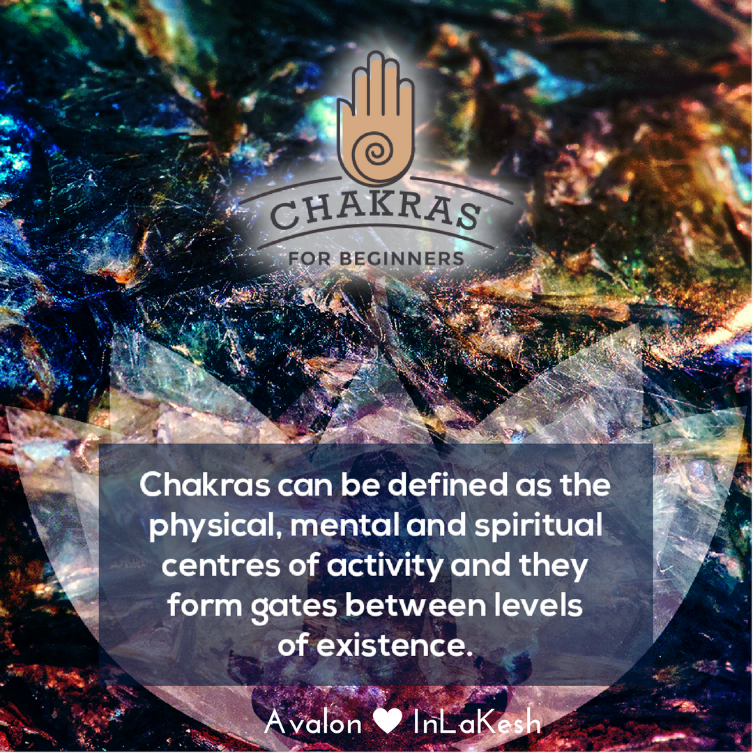 Chakras for Beginners – Avalon InLa'Kesh